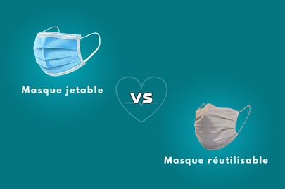 Masque réutilisable VS Masque jetable